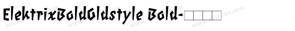 ElektrixBoldOldstyle Bold字体转换